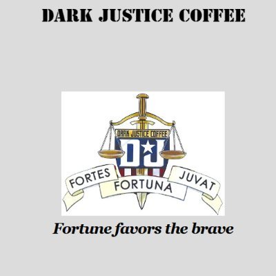 Welcome to Dark Justice Coffee. We are a veteran-owned coffee company based in the USA. Order online today!