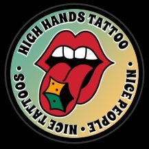 NICE PEOPLE DOING NICE TATTOOS.
HIGH HANDS TATTOO IS ARTIST OWNED AND OPERATED.