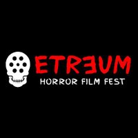 ETREUM Horror FilmFest(@ETREUMFilmFest) 's Twitter Profile Photo