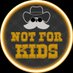 Not 4 Kids (@Not4Kids_YT) Twitter profile photo