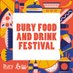 Bury Food and Drink Festival (@BuryFDFest) Twitter profile photo