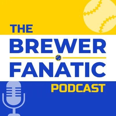 @brewer_fanatic's weekly Brewers podcast, hosted by @ByJackStern and @smichaelis234.