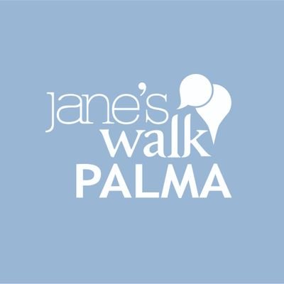 Jane's Walk Palma