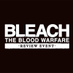 【公式】BLEACH THE BLOOD WARFARE ‐REVIEW EVENT- (@bleach_event) Twitter profile photo