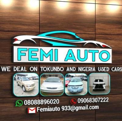 WE ARE HERE TO SERVE ALL OUR CUSTOMER BETTER BUY ANY OF OUR PRODUCT CAR WITH A GOOD PRICE FROM FEMIAUTO OUR OFFICE LOCA AT KM 7 OMARK BUS STOP IGANDO LAGOS STAT