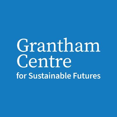 Building a sustainable future | A Grantham Foundation for the Protection of the Environment & @sheffielduni collaboration