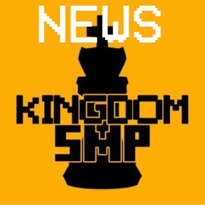 Kingdom SMP News
