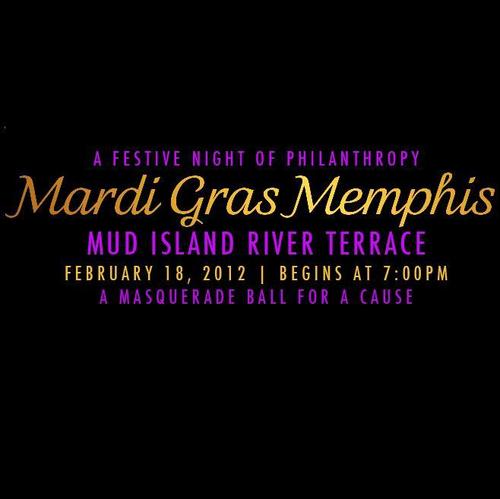 Mark Your Calendar for the 2012 Mardi Gras Ball - Taking Place at the Mud Island River Terrace on February 18, 2012.