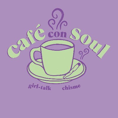 Welcome to Café con Soul!  A Chicago, IL-based podcast, hosted by two young women in their early 20s who LOVE to talk.