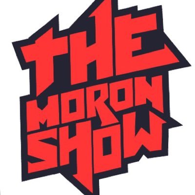 The Moron Show