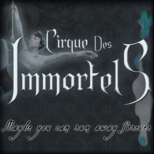 ImmortalCircus's profile picture. THE IMMORTAL CIRCUS, by A.R. Kahler.
Are you ready to run away forever?

Maybe you can run away forever.....