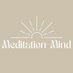 Meditation Mind (@4MeditationMind) Twitter profile photo