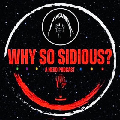 Official Twitter of the Why So Sidious:A Nerd Podcast https://t.co/aG9srUryRL