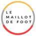 Le Maillot 2 Foot ( BAN À 40K ) (@MaisonDuMaillot) Twitter profile photo