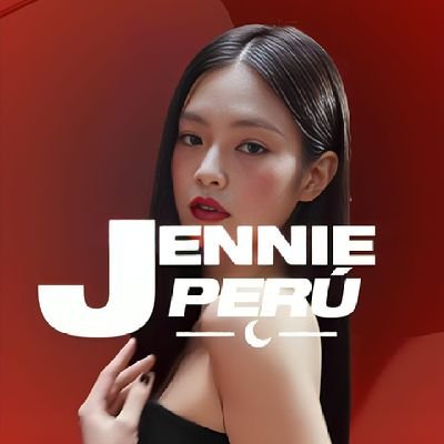 Official Peruvian Fanbase dedicated to support Jennie | Part of BLACKPINK Perú. | FAN ACCOUNT |