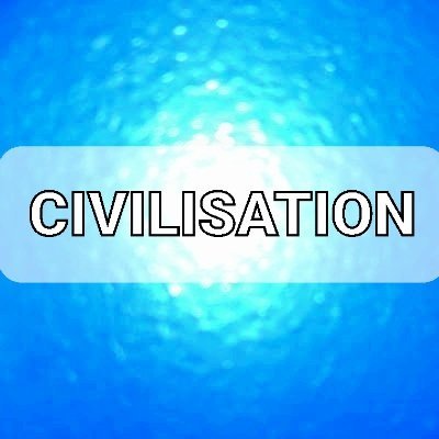 CIVILISATION IS A COMPLEX ENTITY IN DIRE NEED OF AN OPERATIONAL MANUAL TO INCREASE ITS CHANCES OF SURVIVAL