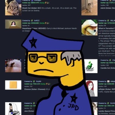 Protecting memeverse on Sol.
YouTube channel, website with tools, NFT collection, and much more! $JPDO is not just a meme coin 👮‍♂️🪙