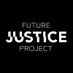 Future Justice Project (@FutureJusticeP) Twitter profile photo