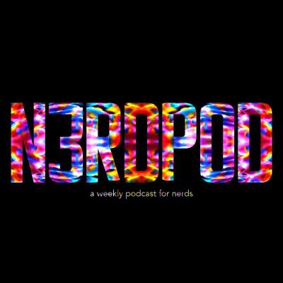 A weekly podcast for nerds. Hosted by Dak and Kyle. All nerds are welcome. TRUST ONLY IN THE POD. Links below.