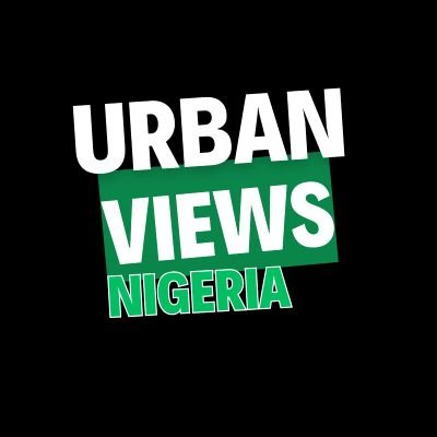 Welcome to Urban Views Nigeria - Your window to the unfiltered pulse of Nigerian streets!
