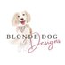 Blonde Dog Designs (@BlondeDogDesign) Twitter profile photo