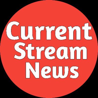 Current stream news