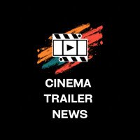 Cinema Trailer News(@CinemaTrailerNe) 's Twitter Profile Photo