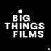 Big Things Films (@BigThingsFilms) Twitter profile photo