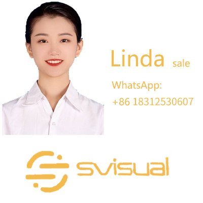 WhatsApp: +86 18312530607
E-mail: linda@s-visual.com