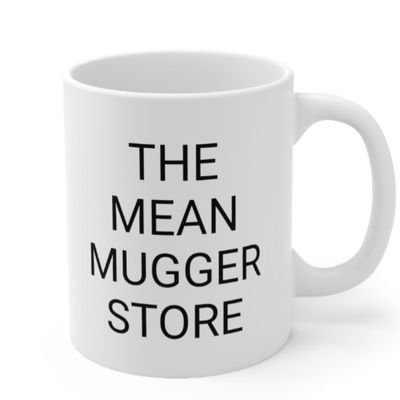 Your not-so-friendly neighborhood Mug dealer