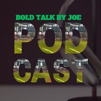 Bold Talk By Joe Podcast(@boldtalkbyjoe) 's Twitter Profile Photo
