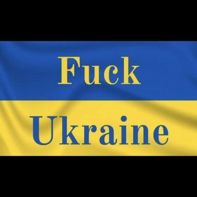 Fuck Isreal  Fuck Ukraine