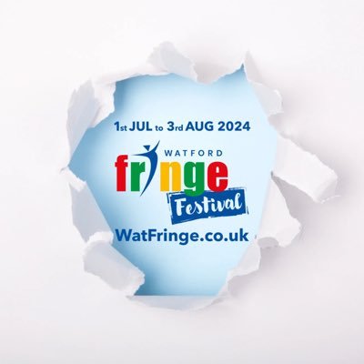 The Watford Fringe Festival 1 July - 3 August 2024 with Music | Drama | Comedy | Improv | Dance | Poetry | Art | Beer | Food | across venues in #Watford