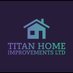 Titan Home Improvements (@TitanHome1980) Twitter profile photo