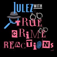 💎Julez with True Crime Reactions💎(@Julez_TrueCrime) 's Twitter Profile Photo