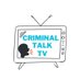 Criminal Talk Tv (@CriminalTalkTv) Twitter profile photo