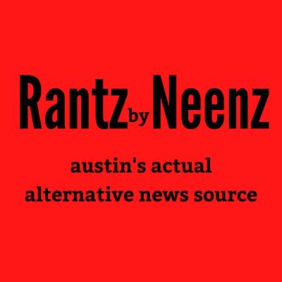 Austin's actual alternative news source, 
run by your least favorite Cajun/Tejana/journalist/lesbian/troll