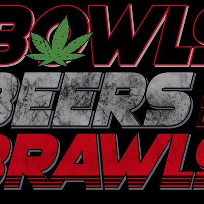 Bowls,Beers,Brawls