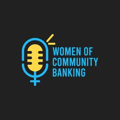 A Podcast featuring life journeys of women leaders in Community Banking.