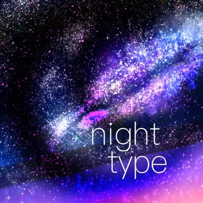 nighttype240519 Profile Picture