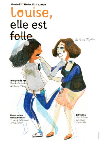 Venez voir “Louise, elle est folle”, le 17 février 2012 à 19h30, à l’auditorium du conservatoire municipal du 16ème arrondissement de Paris