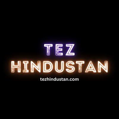 Tez Hindustan Your fast-track to all things India! Bringing you quick updates on Politics, Entertainment, Technology, Sports, and more. Stay Informed with us!