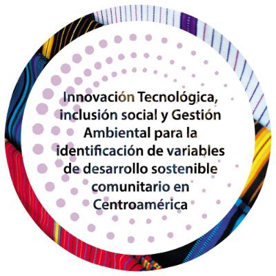 Innovación Tecnológica, Inclusión Social y Gestión Ambiental para la identificación de variables de desarrollo sostenible comunitario en Centroamérica