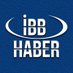 İBBHABER (@ibbhabercom) Twitter profile photo