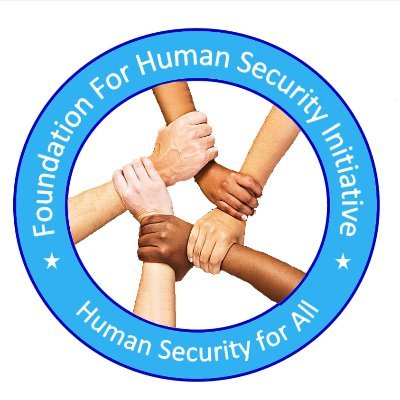 Foundation for Human Security Initiative- FHSI is a non-governmental, non-political and non-profit mobile Human Security Think Tank.