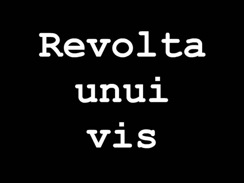 Revolta asupra stăpânirii nedrepte ne face demni de-un viitor mai bun. Revolta unui vis. Permis poem scris. Ascuțiș spre putere. Uitare-a unui compromis.