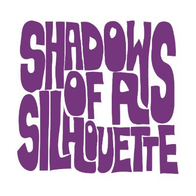 We are Shadows Of A Silhouette
