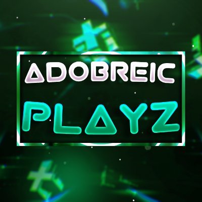 AdobreicPlayzX Profile