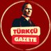 Türkçü Gazete (@tturkcugazete) Twitter profile photo