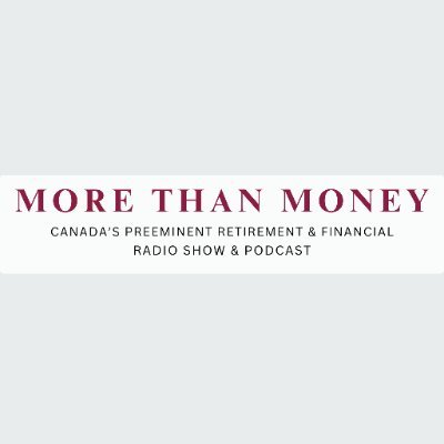 More Than Money - 770 CHQR Saturdays at 3pm with Dave & Faisal. Learn to navigate finanical & lifestyle challenges as you plan to retire. All opinions our own.